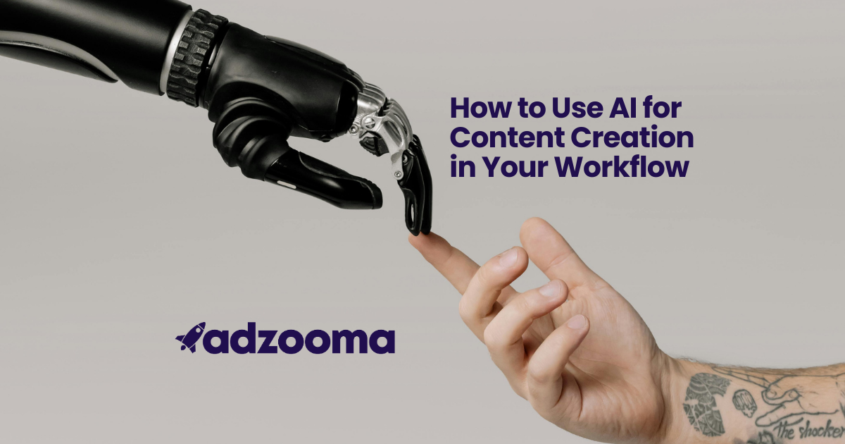 How to Use AI for Content Creation in Your Workflow