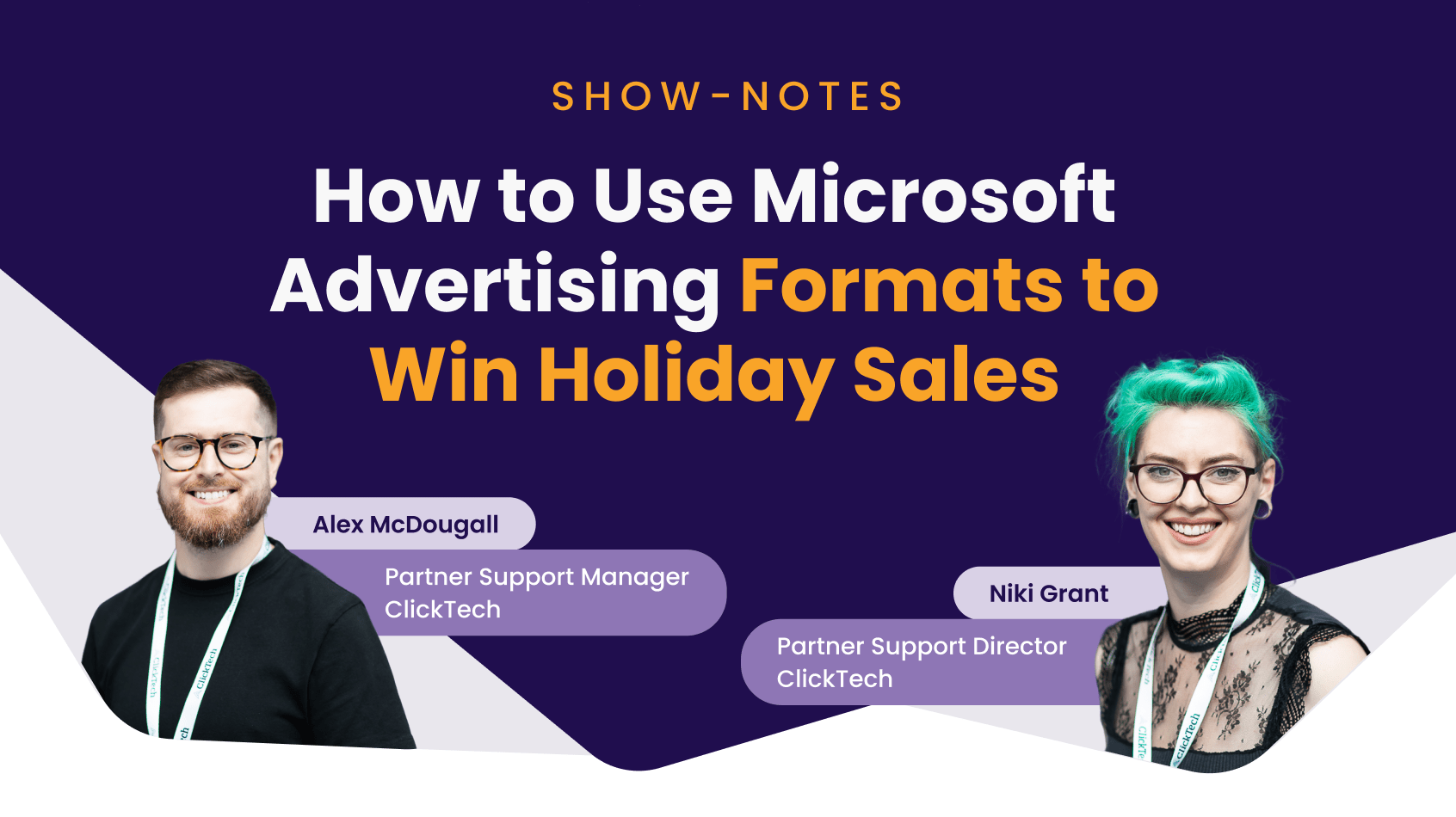 The Show Notes: How to Use Microsoft Advertising Formats to Win Holiday Sales