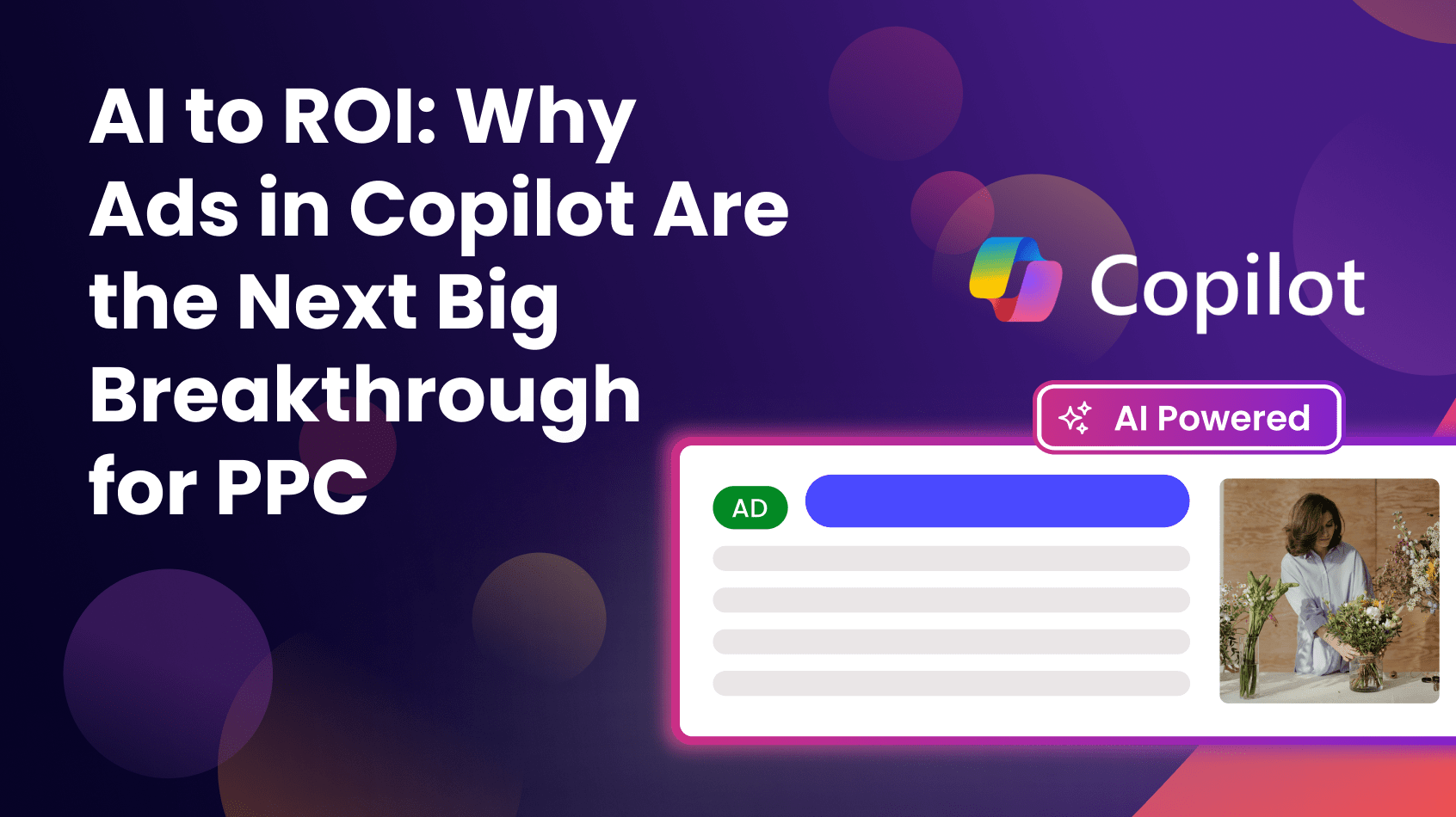 AI to ROI: Why Ads in Copilot Are the Next Big  Breakthrough for PPC
